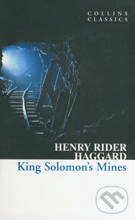 King Solomon&#039;s Mines - Henry Rider Haggard, HarperCollins, 2010