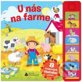 Levně U nás na farme (8 zvukových tlačidiel) - kniha z kategorie Naučné knihy