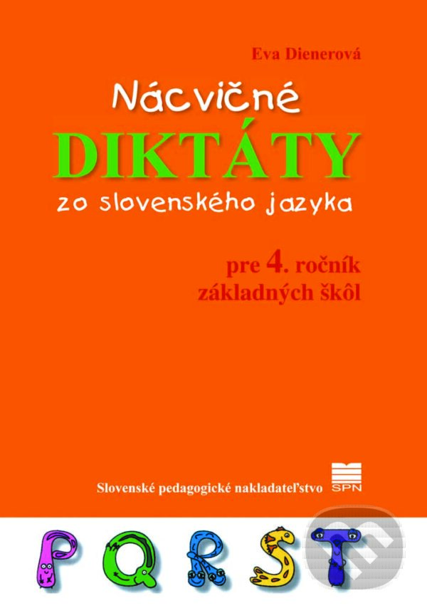 Levně Nácvičné diktáty zo slovenského jazyka pre 4. ročník základných škôl - kniha z kategorie 1. stupeň