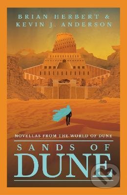 Levně Sands of Dune - Brian Herbert, Kevin J. Anderson - kniha z kategorie Fantasy