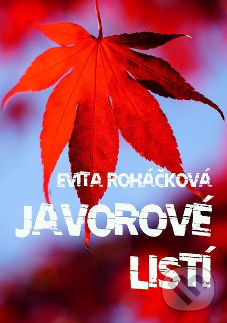 Javorové listí - Evita Roháčková, E-knihy jedou