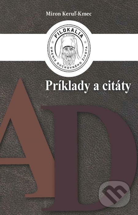 Príklady a citáty - Miron Keruľ-Kmec, Filokalia