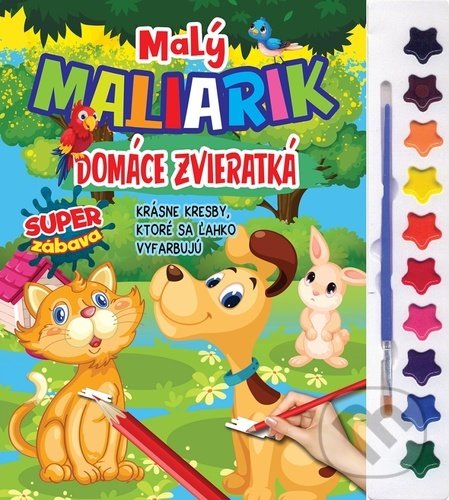 Levně Malý maliarik - Domáce zvieratá - kniha z kategorie Omaľovávanky