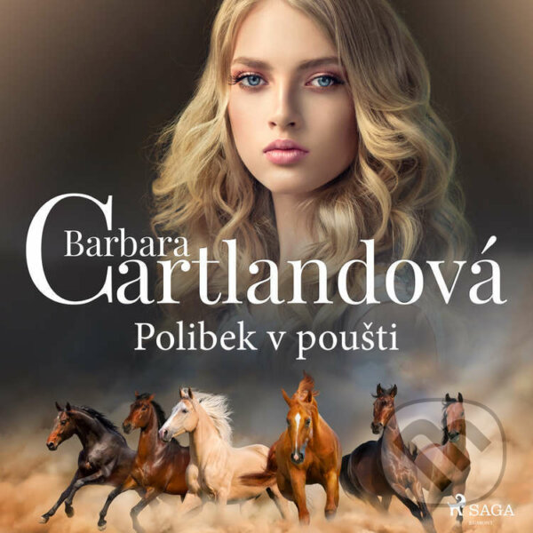 Audiokniha: Polibek v poušti (Barbara Cartlandová). Saga Egmont, 2022