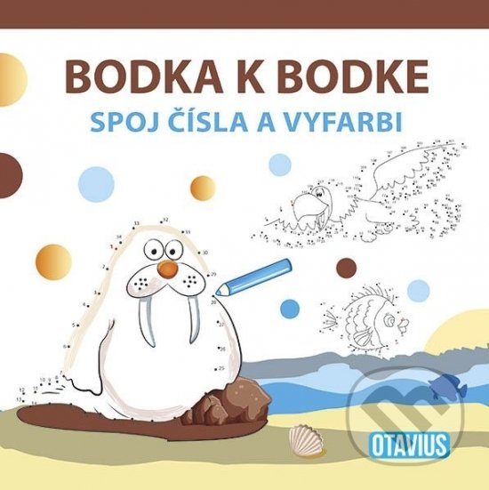 Kniha: Bodka k bodke 1 - spoj čísla vyfarbi (OTAVIUS)