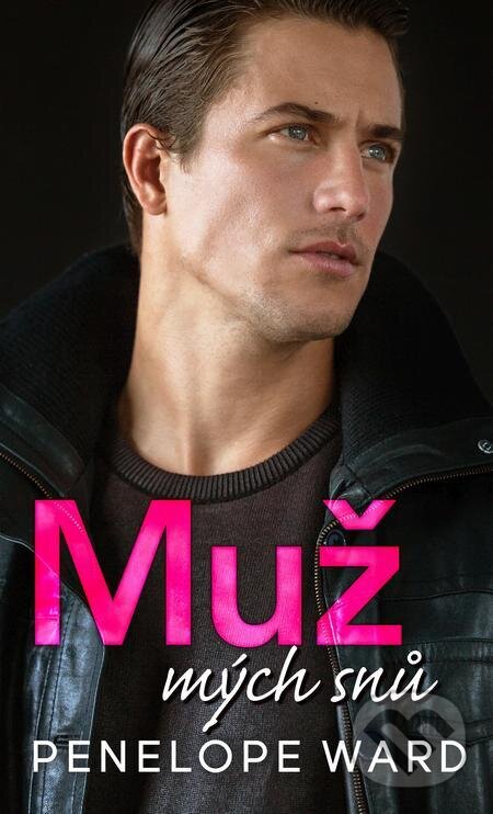 E-kniha: Muž mých snů (Penelope Ward). Baronet, 2022