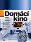 Kniha: Domácí kino (Petr Broža). Computer Press, 2004