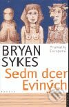 Kniha: Sedm dcer Eviných (Bryan Sykes). Paseka, 2004