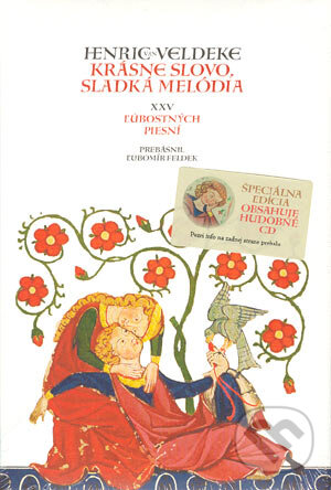 Levně Krásne slovo, sladká melódia - Henric van Veldeke - kniha z kategorie Poézia