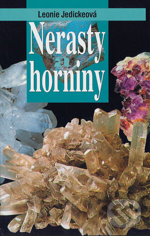 Kniha: Nerasty a horniny (Leonie Jedickeová). Ottovo nakladatelství, 2003
