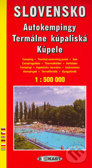 Levně Mapa autokempingov, termálnych kúpalísk a kúpeľov SR 1:500 000