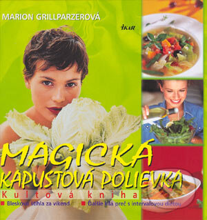 Levně Magická kapustová polievka - Marion Grillparzerová - kniha z kategorie Diéty a zdravá výživa
