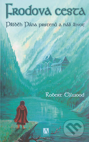 Kniha: Frodova cesta (Robert Ellwood). Alman, 2004