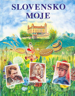 Kniha: Slovensko moje (Eduard Drobný, Magdalena Gocníková a Olga Drobná). Perfekt, 2004