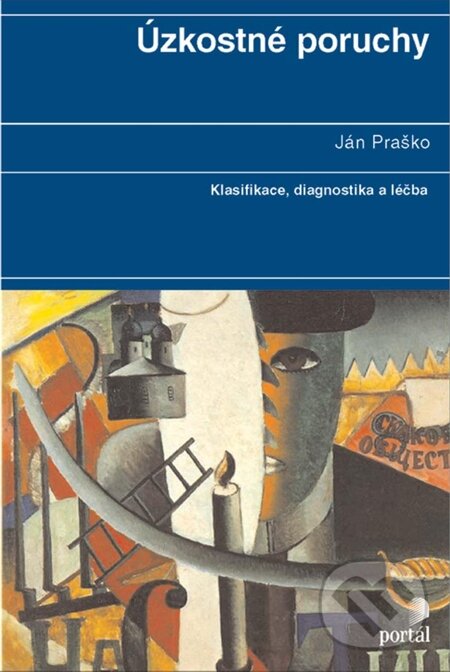 E-kniha: Úzkostné poruchy (Ján Praško). Portál, 2012