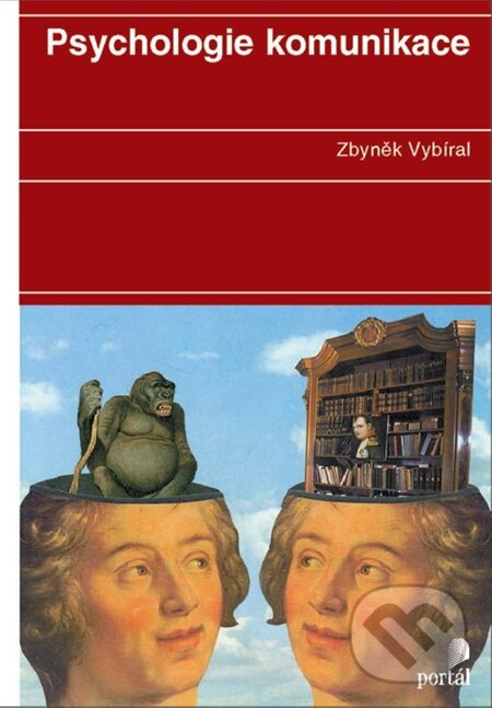 E-kniha: Psychologie komunikace (Zbyněk Vybíral). Portál, 2012