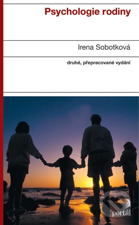 E-kniha: Psychologie rodiny (Irena Sobotková). Portál, 2012