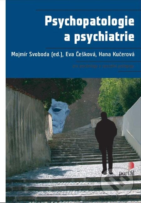 E-kniha: Psychopatologie a psychiatrie (Mojmír Svoboda). Portál, 2012