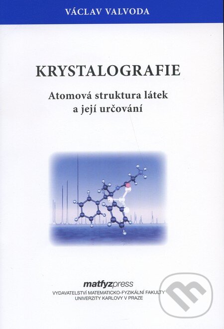 Kniha: Krystalografie (Václav Valvoda). MatfyzPress, 2006