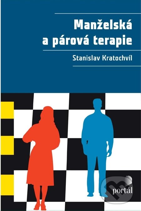 E-kniha: Manželská a párová terapie (Stanislav Kratochvíl). Portál, 2012