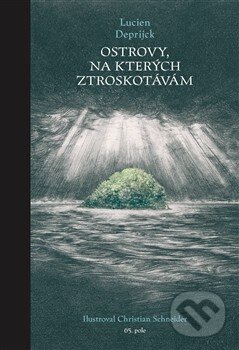 Levně Ostrovy, na kterých ztroskotávám - Lucien Deprijck - kniha z kategorie Beletria