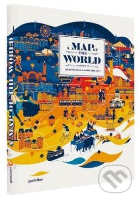 Levně A Map of the World (The World According to Illustrators and Storytellers) - kniha z kategorie Naučné knihy