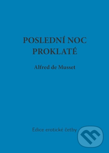E-kniha: Poslední noc proklaté (Alfred de Musset). Oftis, 1970