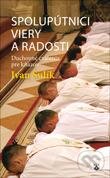 Levně Spolupútnici viery a radosti (Duchovné cvičenia pre kňazov) - kniha z kategorie Duchovný život