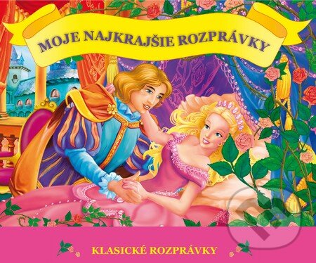 Kniha: Moje najkrajšie rozprávky (Príroda). Príroda, 2013