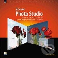 Levně Zoner Photo Studio (Úpravy snímků a postupy pro začínající i zkušené uživatele) - kniha z kategorie Fotografie