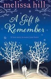 A Gift to Remember - Melissa Hill, Simon & Schuster, 2013