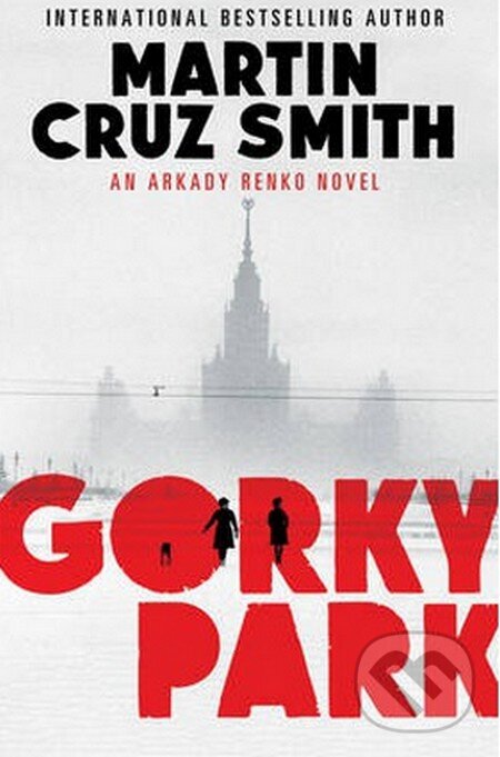 Levně Gorky Park - Martin Cruz Smith - kniha z kategorie Beletria