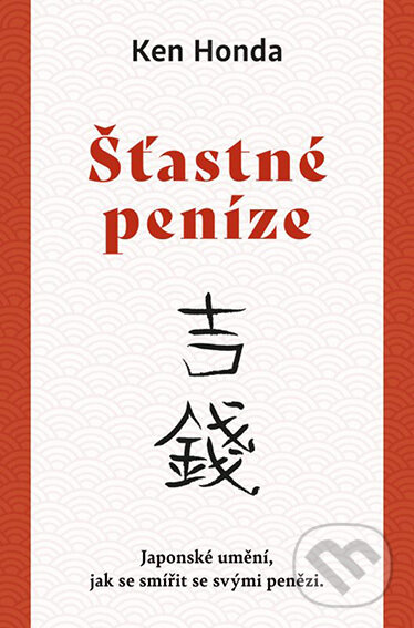 E-kniha: Šťastné peníze (Ken Honda). Via, 2022