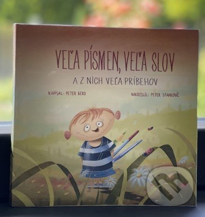 Levně Veľa písmen, veľa slov - Peter Bero, Peter Stankovič (Ilustrátor) - kniha z kategorie Beletria