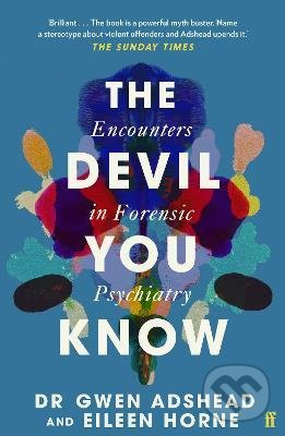 The Devil You Know - Gwen Adshead, Eileen Horne, Faber and Faber, 2022