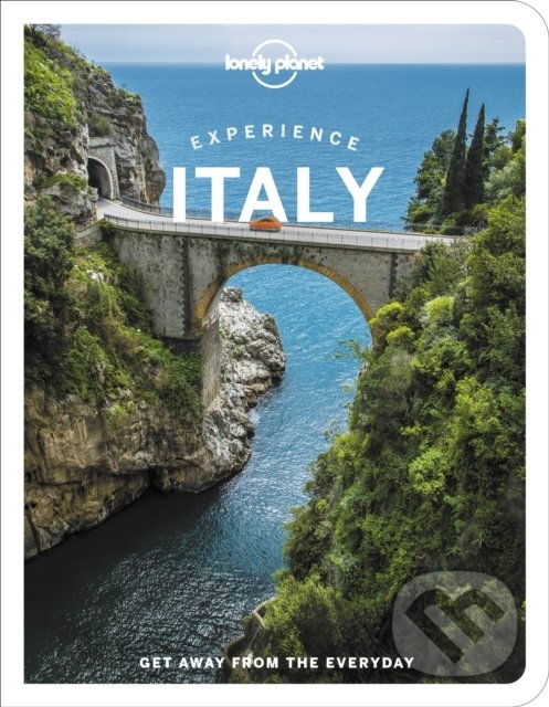 Levně Experience Italy - Kevin Raub, Erica Firpo, Duncan Garwood, Benedetta Geddo, Paula Hardy, Stephanie Ong, Margherita Raag, Eva Sandoval, Nicola…