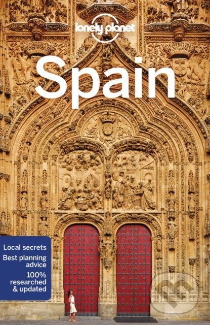 Kniha: Spain (Anthony Ham, Catherine Le Nevez, Duncan Garwood, Gregor Clark, Isabella Noble, John Noble, Josephine Quintero a Regis St Louis). Lonely Planet, 2021