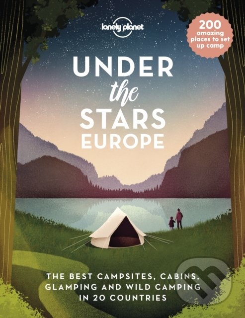 Levně Under the Stars - Europe - Lonely Planet - kniha z kategorie Cestopisy z Európy