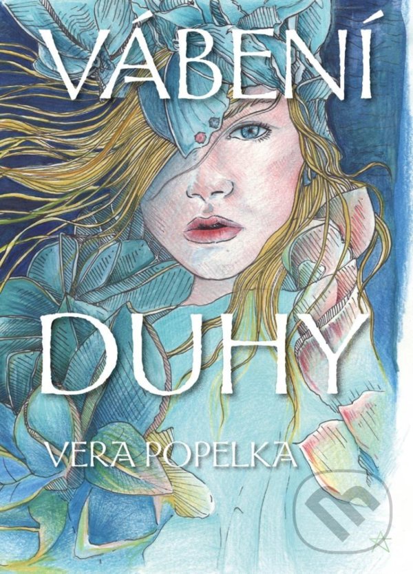 Levně Vábení duhy - Vera Popelka - kniha z kategorie Fantasy