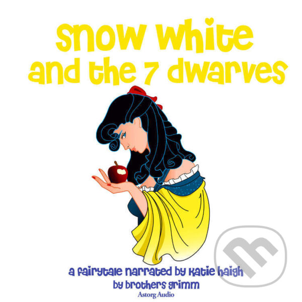 Kniha Snow White and the Seven Dwarfs, a Fairy Tale (EN)