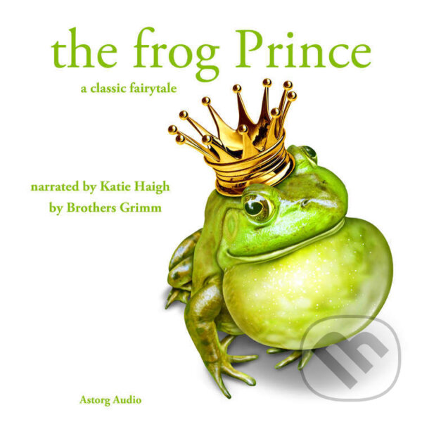 Kniha The Frog Prince, a Fairy Tale (EN)