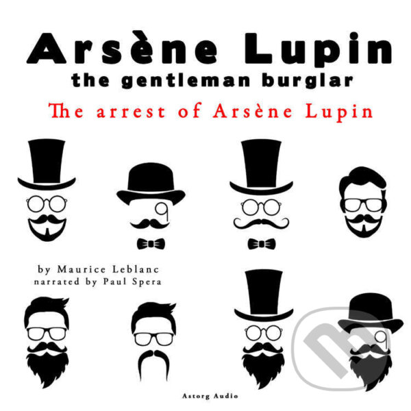 Kniha The Arrest of Arsene Lupin, the Adventures of Arsene Lupin the Gentleman Burglar (EN)