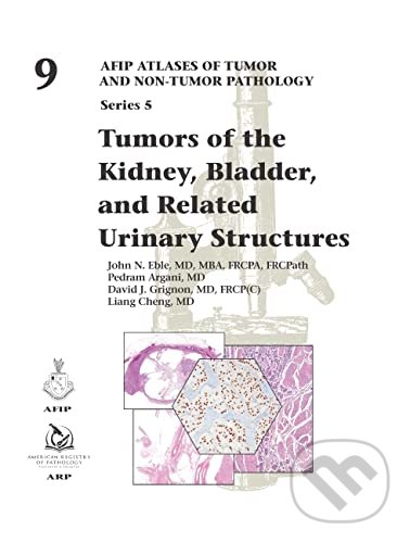 Levně Tumors of the Kidney, Bladder, and Related Urinary Structures - kniha z kategorie Medicína