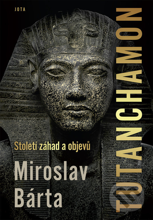 Tutanchamon - Miroslav Bárta, Jota, 2022