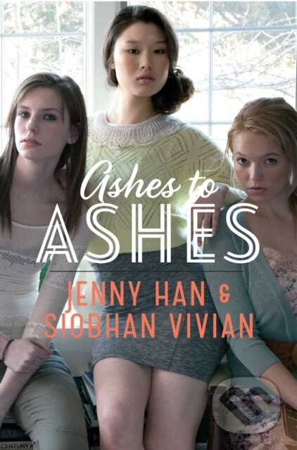 E-kniha: Ashes to Ashes (Jenny Han a Siobhan Vivian). Simon & Schuster, 2014
