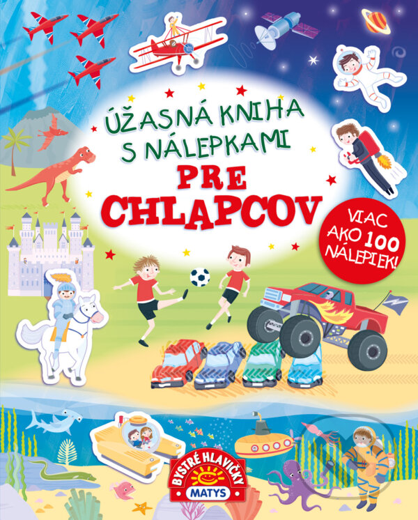 Levně Úžasná kniha s nálepkami pre chlapcov - kniha z kategorie Samolepky