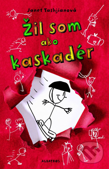 Kniha: Žil som ako kaskadér (Janet Tashjian)