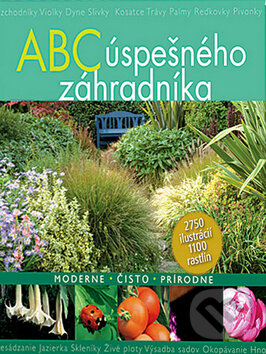 Kniha: ABC úspešného záhradníka (Reader´s Digest Výběr). Reader´s Digest Výběr, 2017