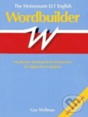 The Heinemann ELT English Wordbuilder - Guy Wellman, MacMillan, 1989