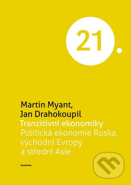 Levně Tranzitivní ekonomiky - Martin Myant, Jan Drahokoupil - kniha z kategorie Ekonómia